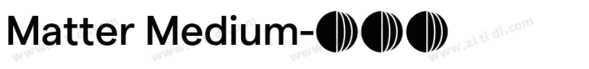 Matter Medium字体转换 Matter Medium字体转换